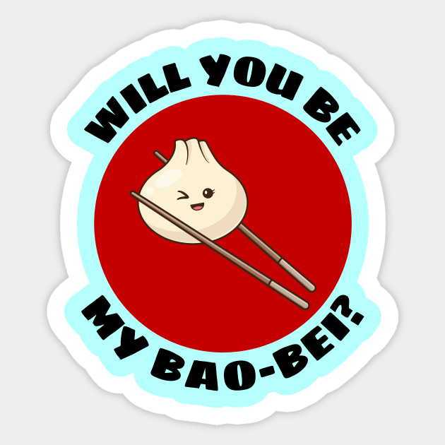 Will You Be My Bao Bei | Dumpling Pun Sticker by Allthingspunny